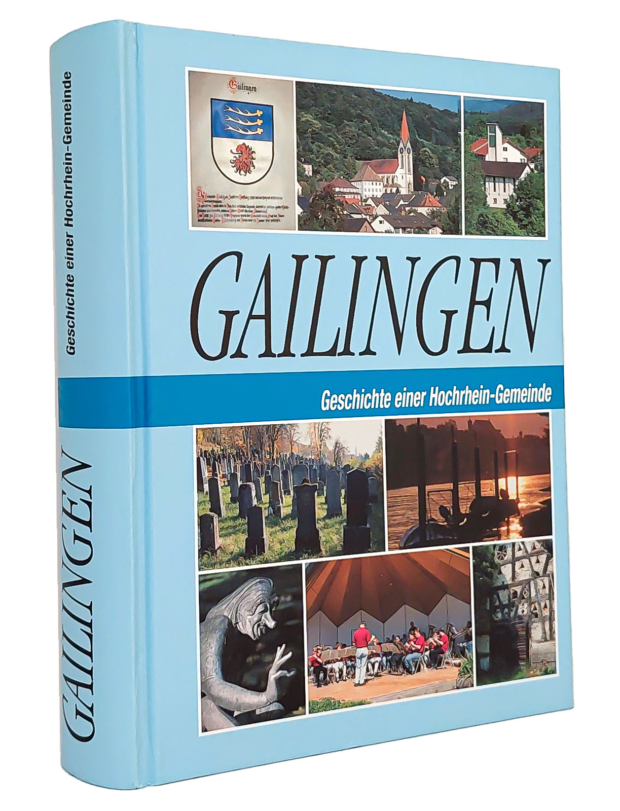 Gailingen : Geschichte einer Hochrhein-Gemeinde : (Reihe: Hegau-Bibliothek, Band 98) - Götz, Franz [Hg.]