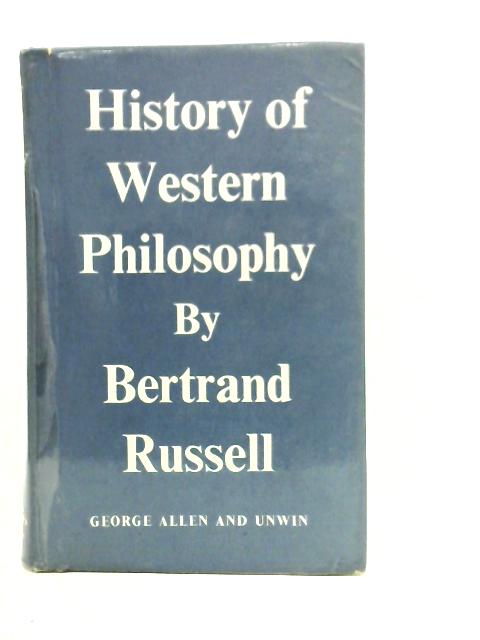 History Of Western Philosophy by Bertrand Russell: Good (1962) | World ...