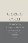 Filósofos sobrehumanos - Colli, Giorgio ; Morey, Miguel