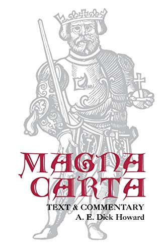 Magna Carta: Text and Commentary - Howard, A E Dick