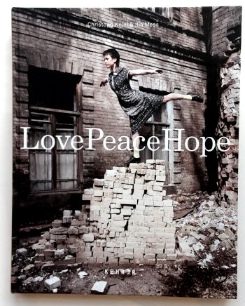 Christoph Kniel / Ilja Mess: LOVE PEACE HOPE - Gates, Cindy