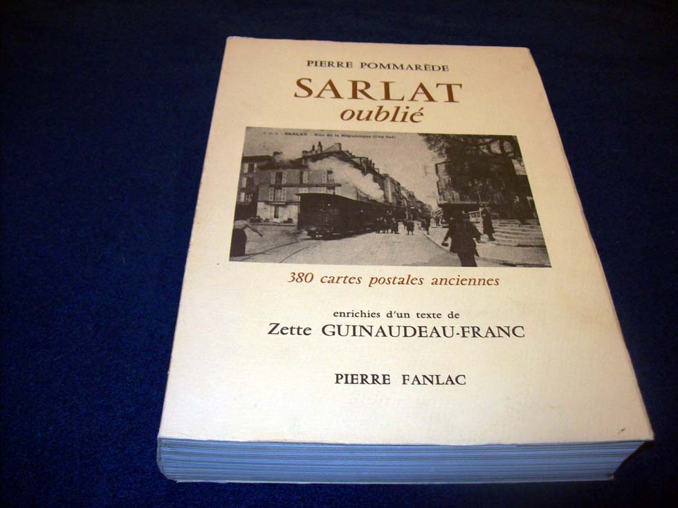 Sarlat oublié Pommarède, Pierre and Guinaudeau-Franc, Zette