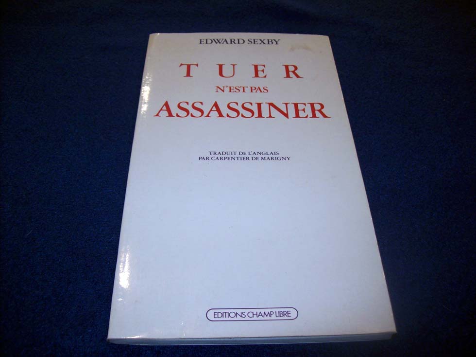 Tuer n'est pas assassiner Sexby, Edward - Sexby, Edward