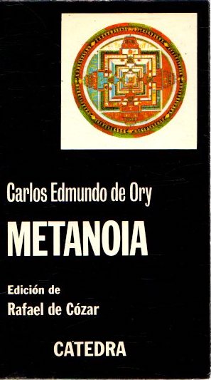 Metanoia . - Ory, Carlos Edmundo de