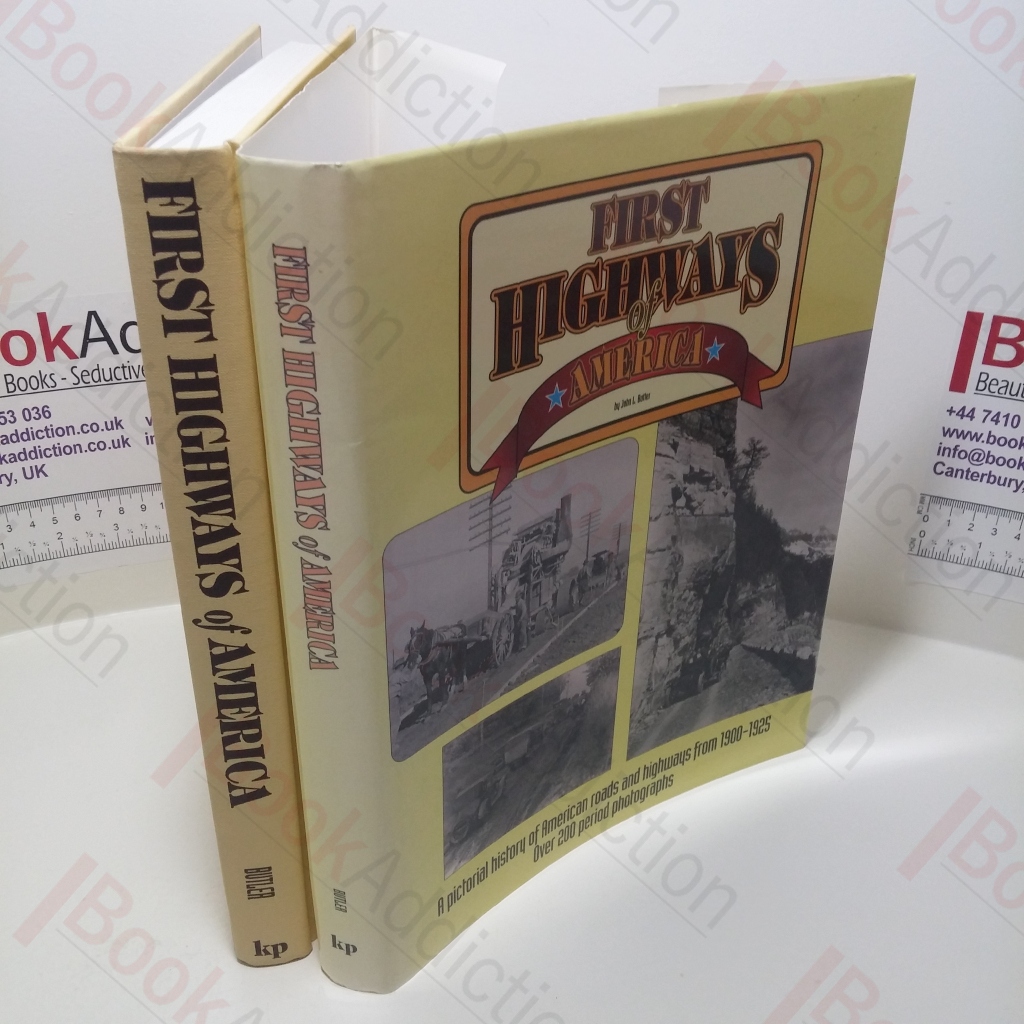 First Highways of America : A Pictorial History of Early Roads for ...