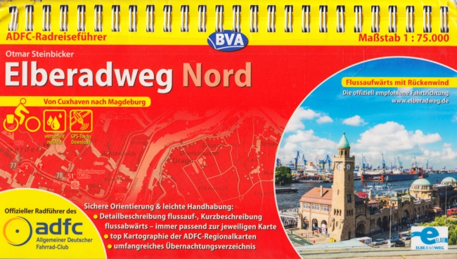 ADFC-Radreiseführer ~ Elberadweg Nord - Von Cuxhaven nach Magdeburg : 1:75.000. - Steinbicker, Otmar