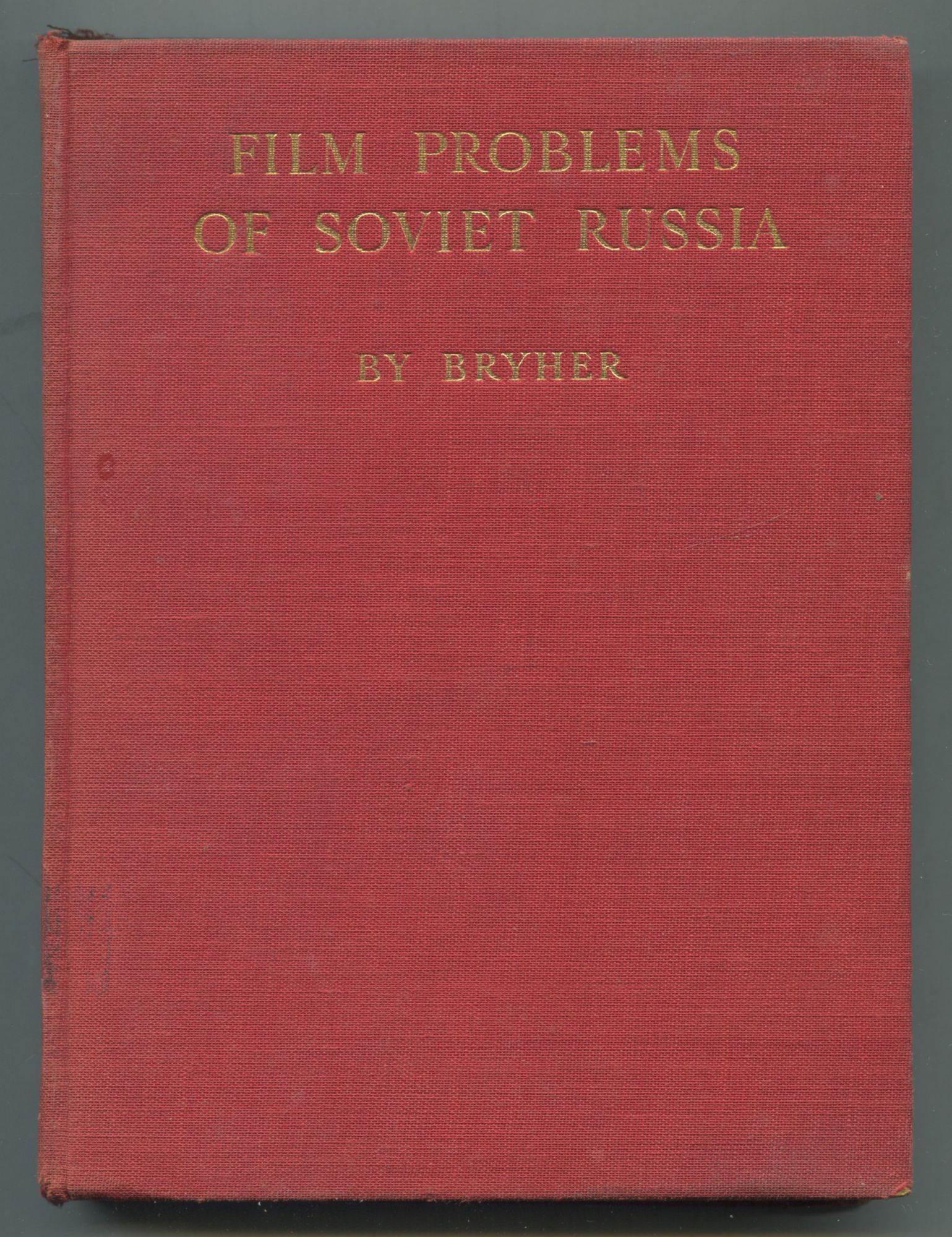Film Problems of Soviet Russia - BRYHER