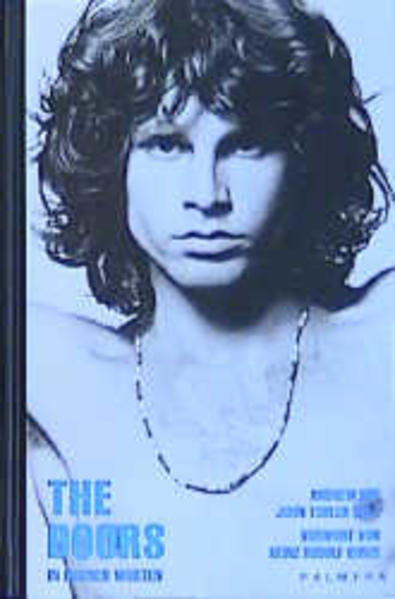 The Doors: In eigenen Worten - Doe, Andrew, John Tobler Clemens Brunn u. a.