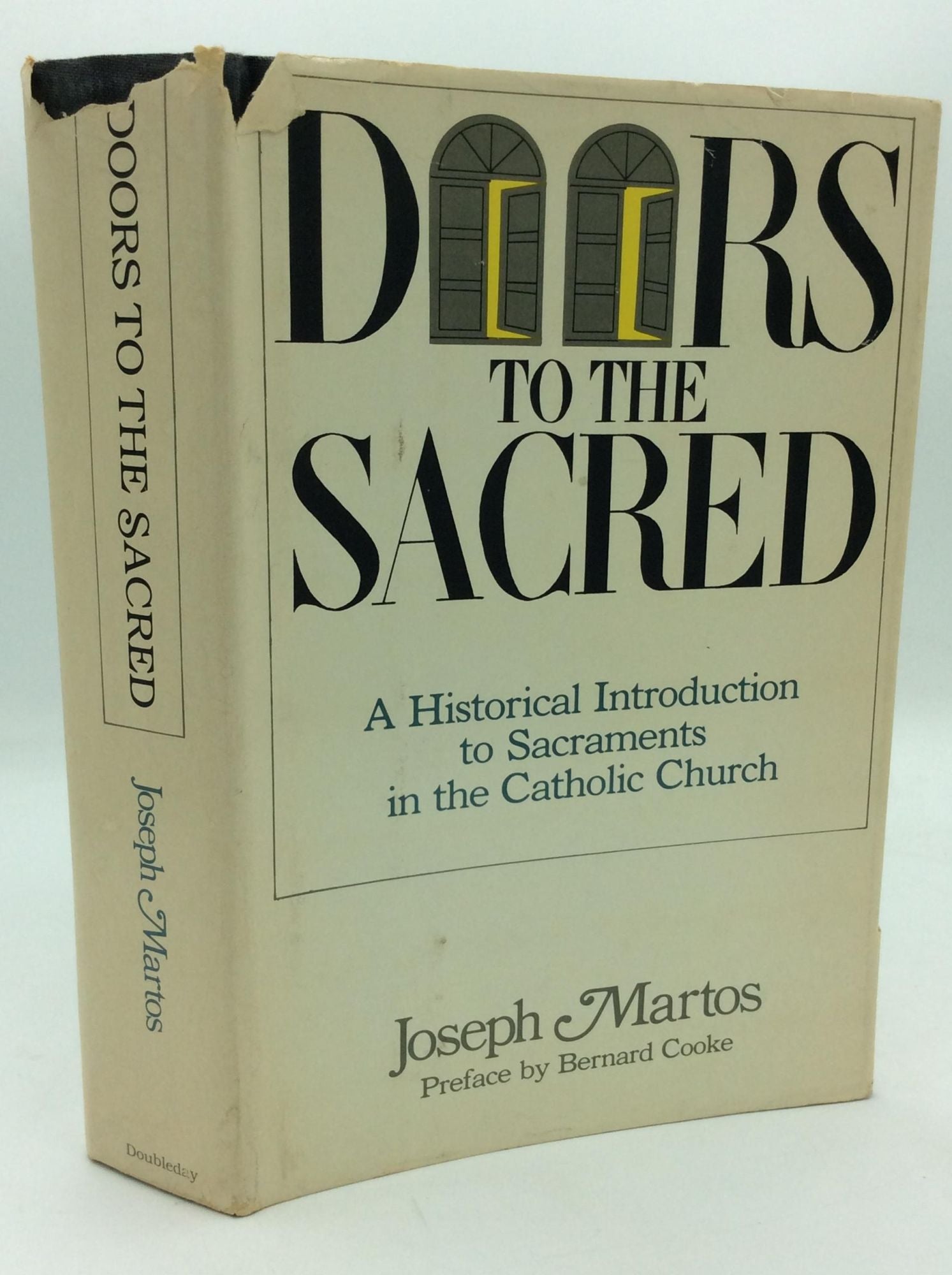 DOORS TO THE SACRED A Historical Introduction To Sacraments In The doors-to-the-sacred-a-historical-introduction-to-sacraments-in-the