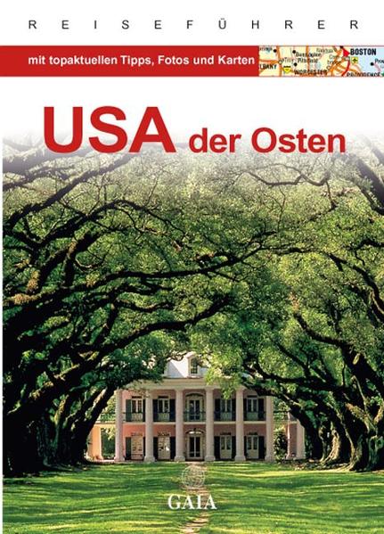 USA - Der Osten (Gaia - Sonderausgaben) - Schmidt-Brümmer, Horst