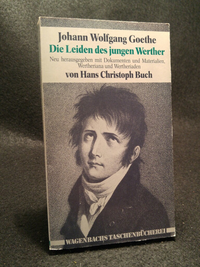 Die Leiden des jungen Werther Ein unklassischer Klassiker - Johann Wolfgang, von Goethe