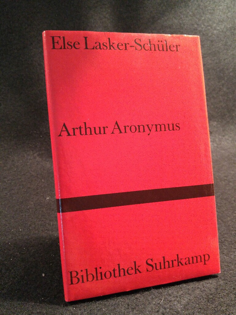 Arthur Aronymus Die Geschichte meines Vaters - Lasker-Schüler, Else