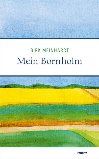 Mein Bornholm - Birk Meinhardt