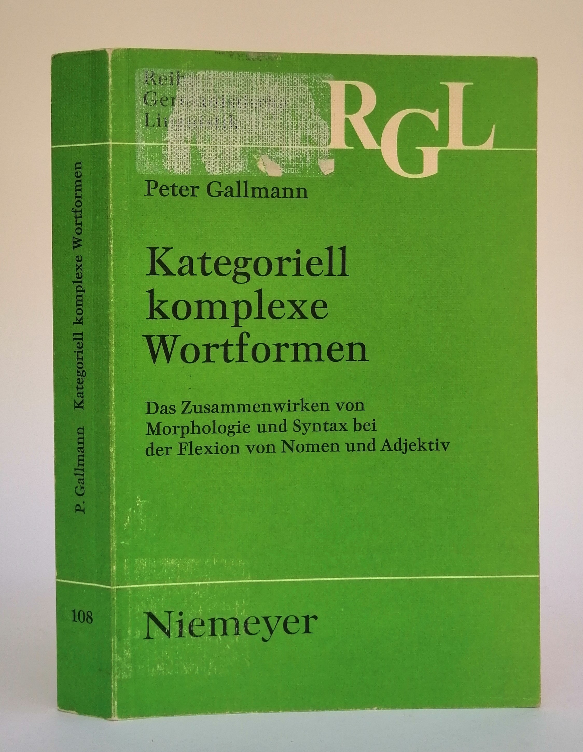 Kategoriell komplexe Wortformen. Das Zusammenwirken von Morphologie und Syntax bei der Flexion von Nomen und Adjektiv. - Gallmann, Peter