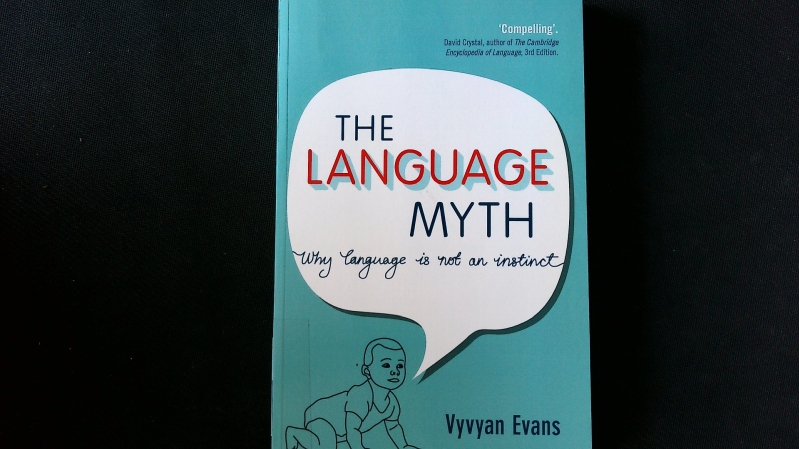 The Language Myth. Why Language is not an Instinct. - Evans, Vyvyan