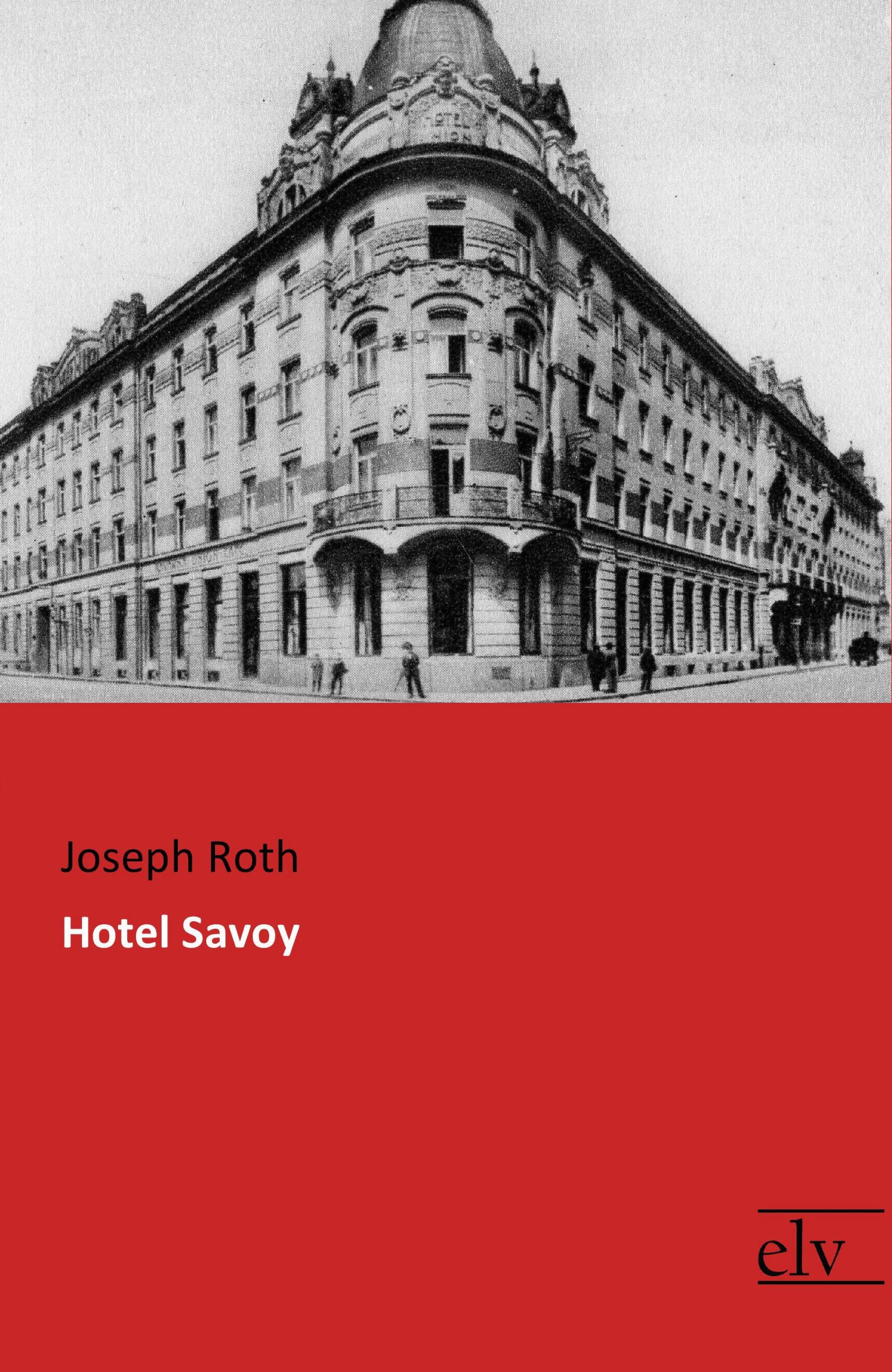 Hotel Savoy - Roth, Joseph