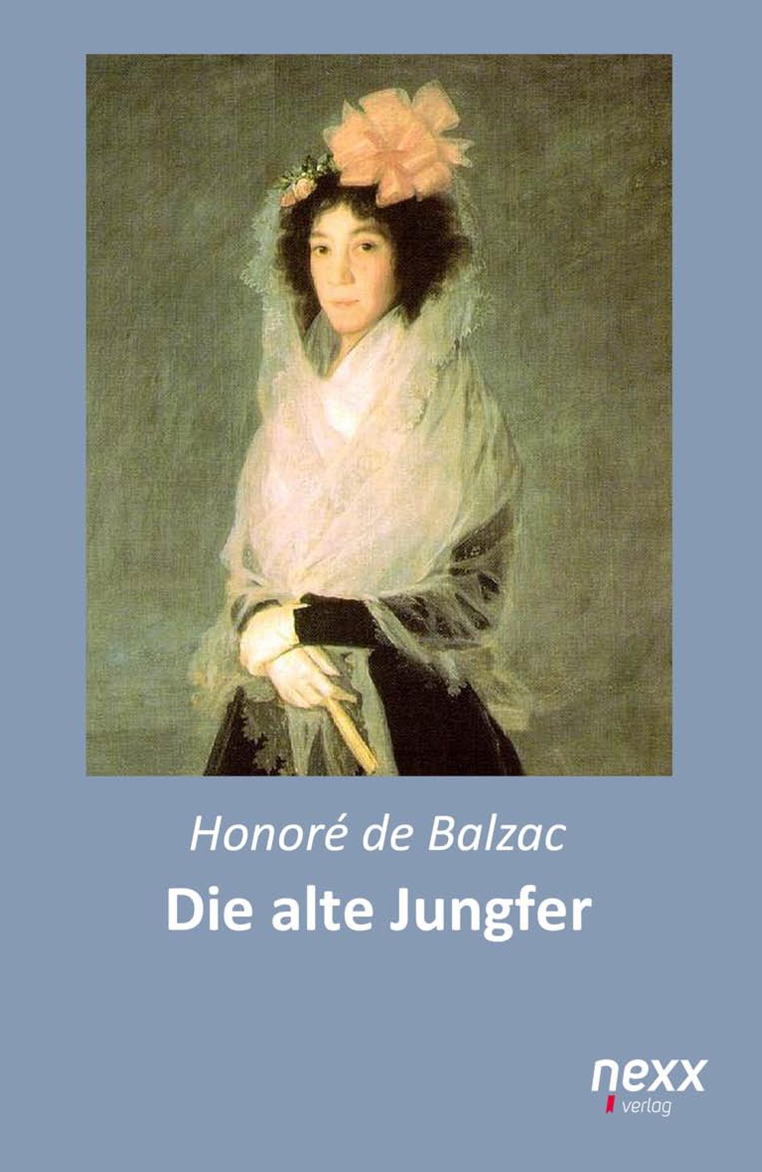 Die alte Jungfer - Balzac, Honoré de