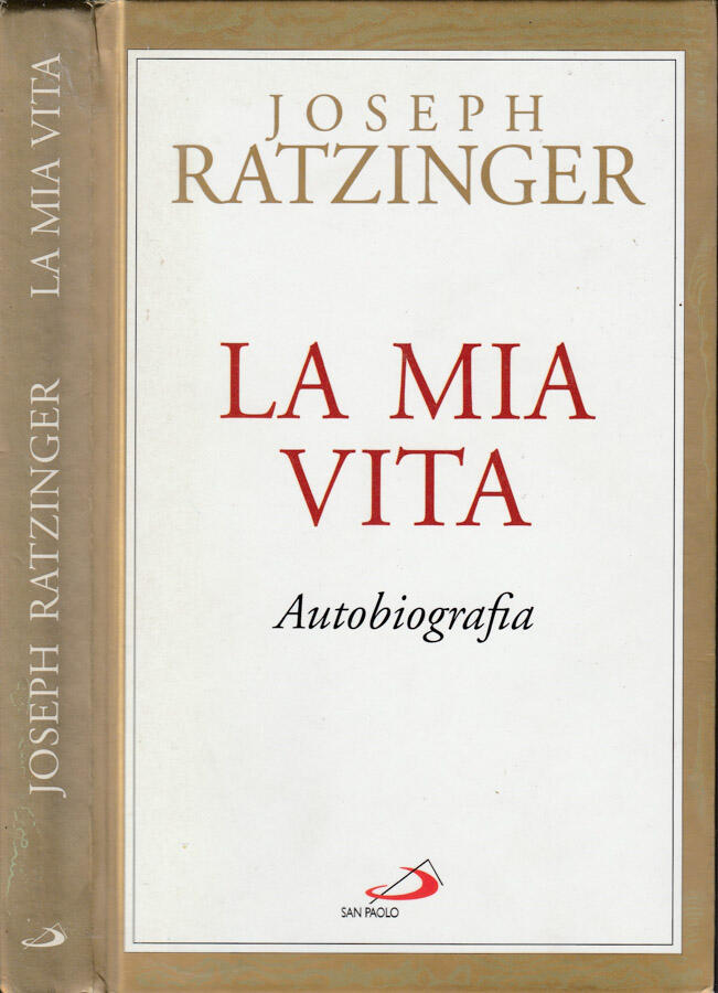 La mia vita Autobiografia - Joseph Ratzinger