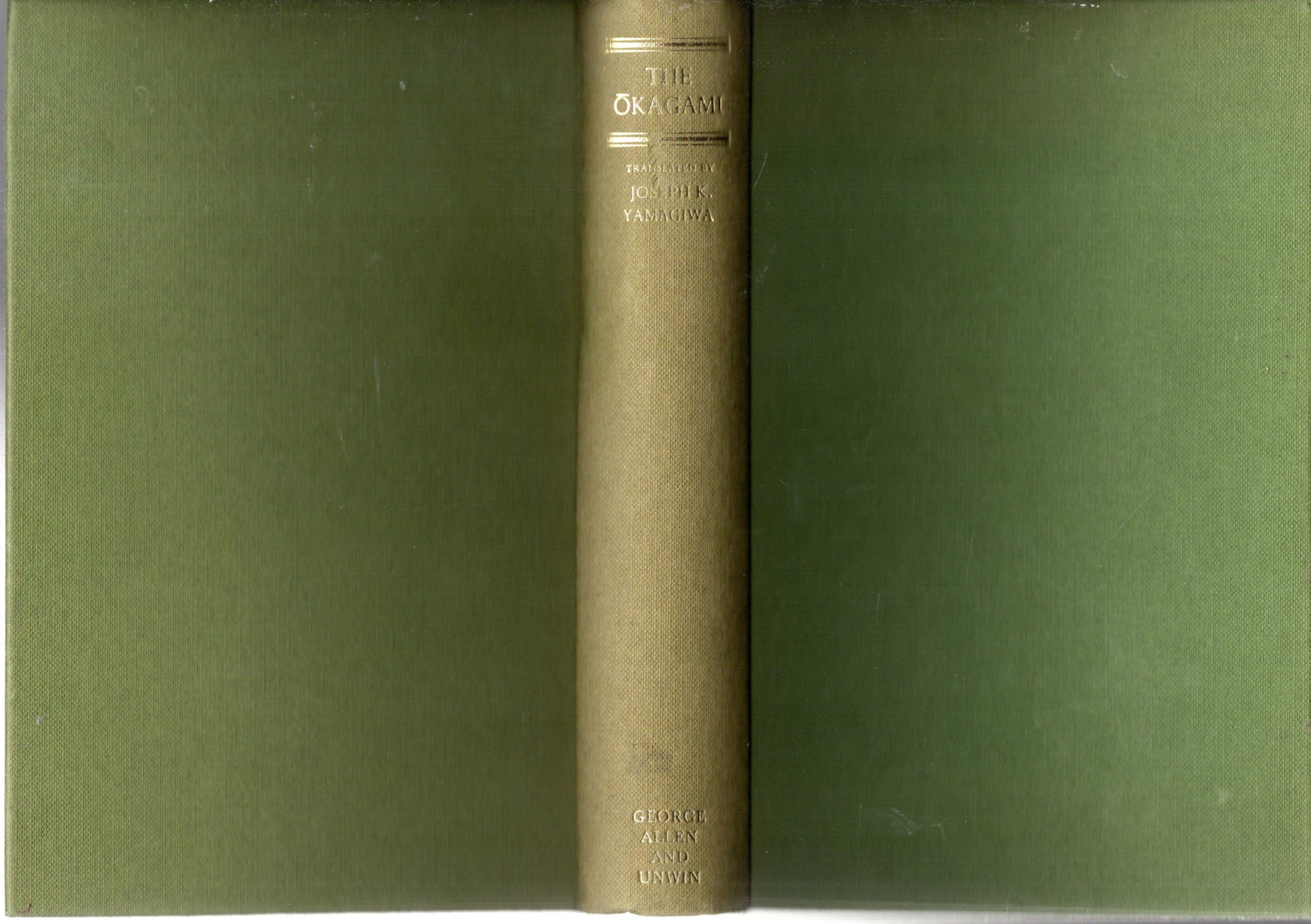 The Okagami A Japanese Historical Tale by Yamagiwa, Joseph K. (Joseph