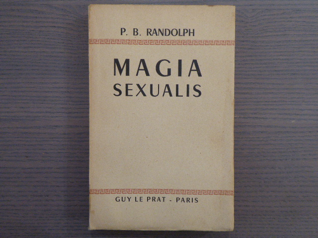 MAGIA SEXUALIS. RANDOLPH P.B. [ ] [Couverture souple]