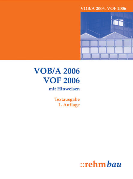 VOB/A 2006, VOF 2006 mit Hinweisen: Textausgabe - NA