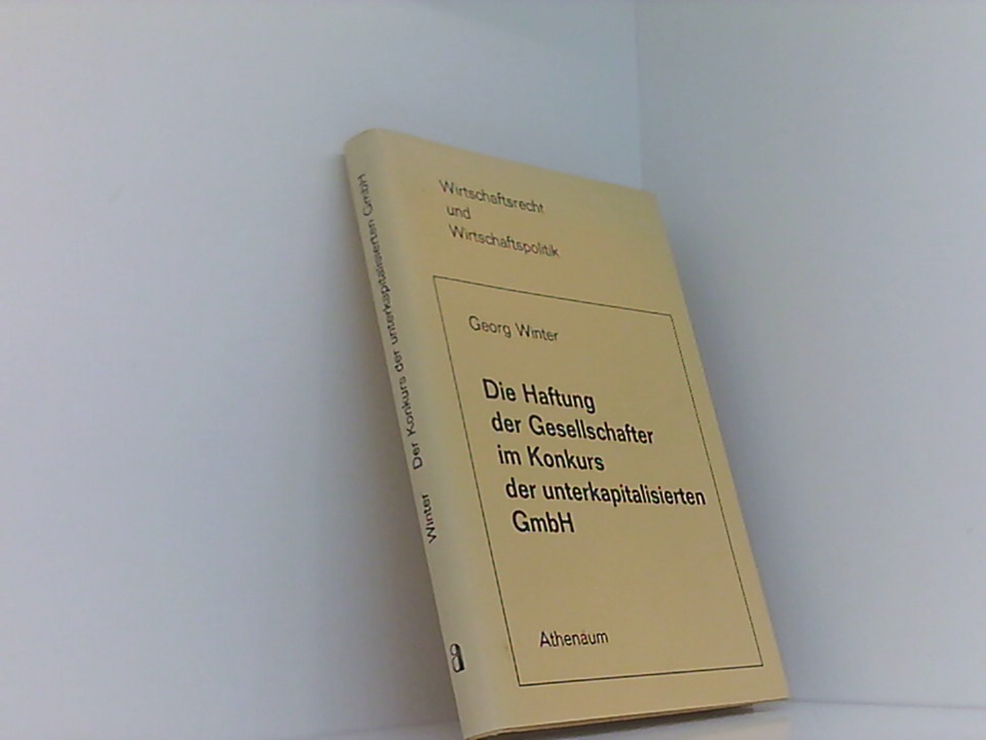 Die Haftung der Gesellschafter im Konkurs der unterkapitalisierten GmbH. Massstab u. dogmat. Konzeption d. Haftung de lega lata u. de lege ferenda unter besonderer Berücksichtigung d. Regierungsentwurfs f. e. neues GmbH-Gesetz. - WINTER, Georg