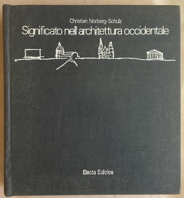 Significato nell'architettura occidentale. - Norberg-Schulz, Christian