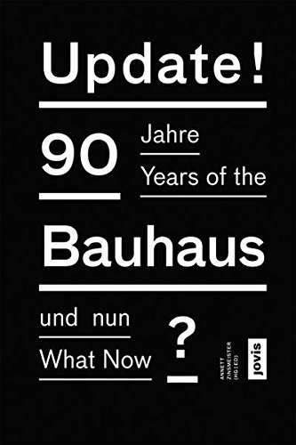 Update!: 90 Years of the Bauhaus: What Now Paperback