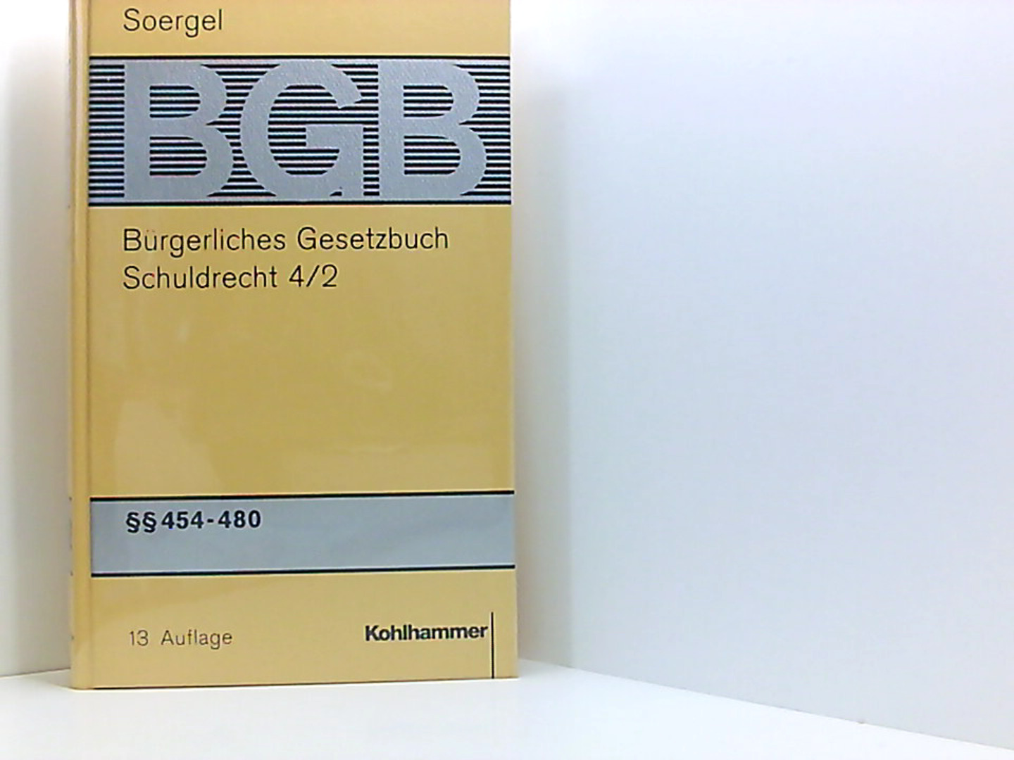 Bürgerliches Gesetzbuch mit Einführungsgesetz und Nebengesetzen (BGB): Band 6/2, Schuldrecht 4/2: §§ 454-480 BGB (Bürgerliches Gesetzbuch mit . (BGB): 13. Auflage, 6/2, Band 6) - Wertenbruch, Johannes, Johannes Wertenbruch und Michael Matthiessen