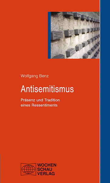 Antisemitismus Präsenz und Tradition eines Ressentiments - Benz, Wolfgang