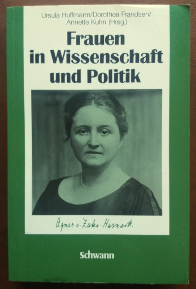Frauen in Wissenschaft und Politik. - Ursula Huffmann / Dorothea Frandsen / Annette Kuhn (Hrsg.)