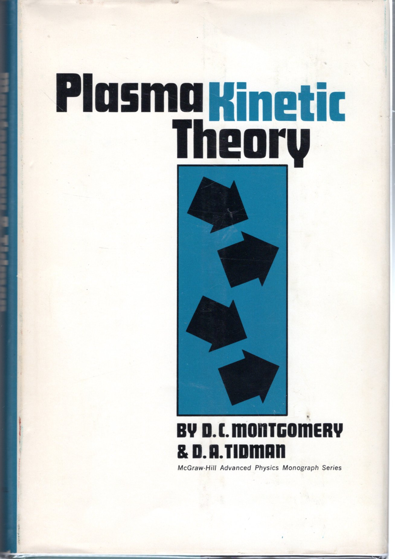 Plasma Theory (McGrawHill Advanced Physics Monograph Series