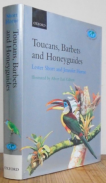 Toucans, Barbets and Honeyguides. Bird Families of the World. - Short, L.L. & Horne, J.F.M.