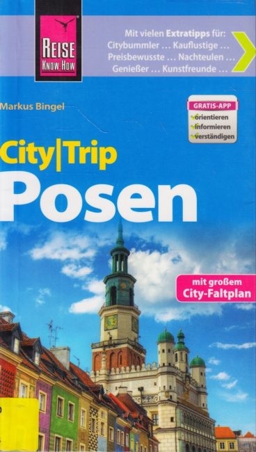 Reise Know-How CityTrip ~ Posen. - Bingel, Markus