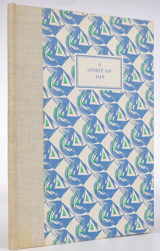 A Spirit of Joy : notes from an exhibition of books, periodicals and ephemera printed at the Curwen Press during its heyday, 1916-1956. Peter Bartl;