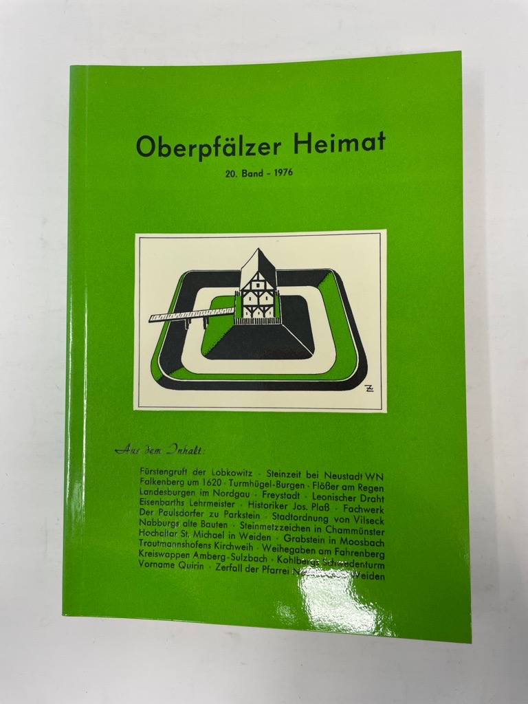 Oberpfälzer Heimat. 20. Band. - 1976. - Beiträge zur Heimatkunde der Oberpfalz. Hrsg. vom Heimatkundlichen Arbeitskreis im Oberpfälzer Waldverein - Gagel, Ernst
