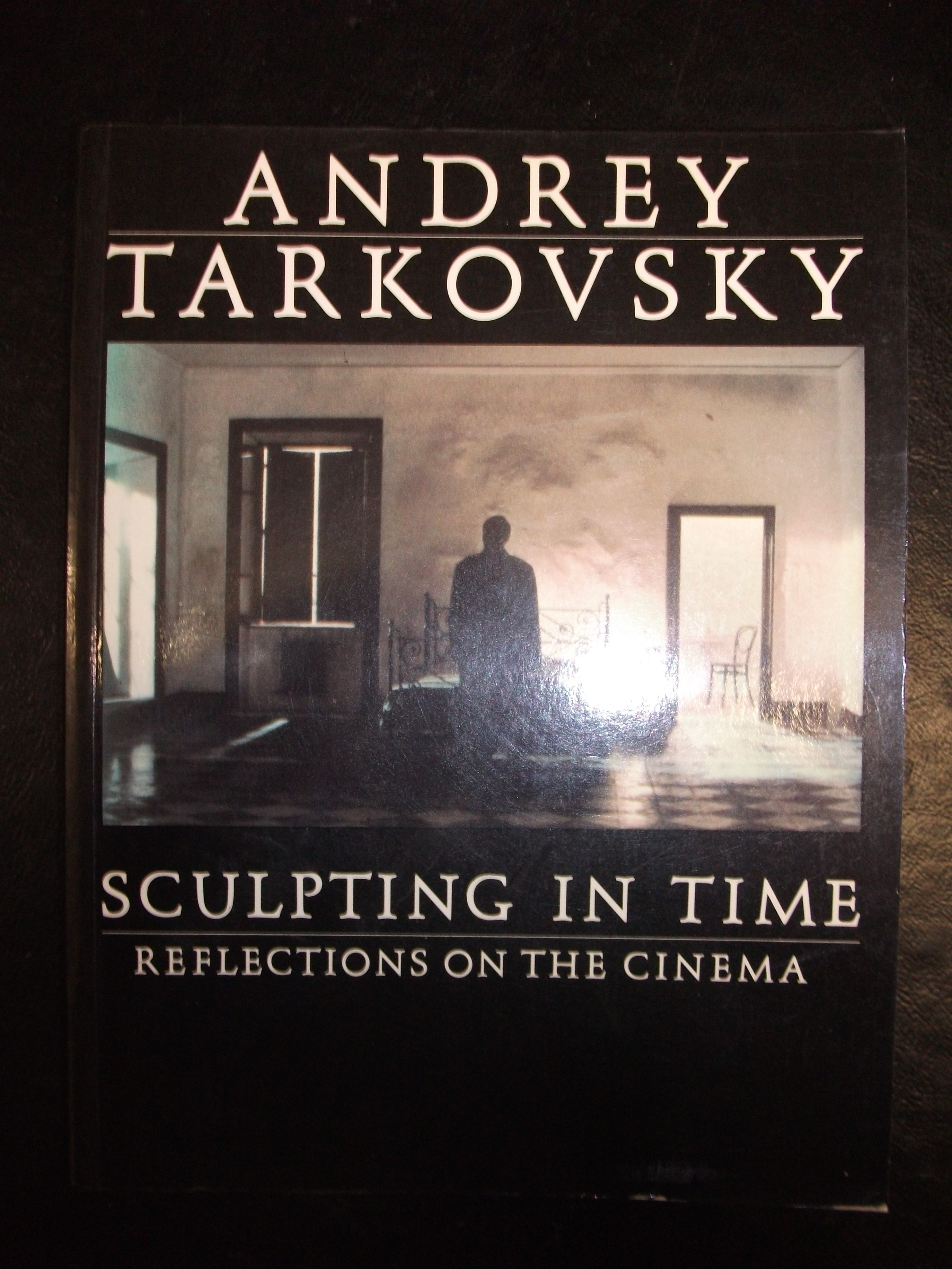 Sculpting in Time: Reflections on the Cinema by Tarkovsky Andrey Hunter-Blair, Kitty: Near Fine (1986) Edition | Books