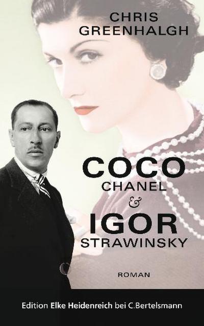 Coco Chanel & Igor Strawinsky: Roman - Chris Greenhalgh