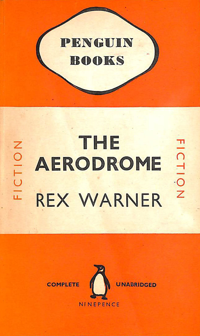 The Aerodrome - Rex Warner