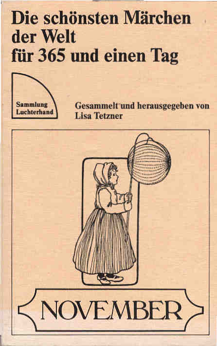 Die schönsten Märchen der Welt für 365 und einen Tag; Teil: November. Sammlung Luchterhand ; 411