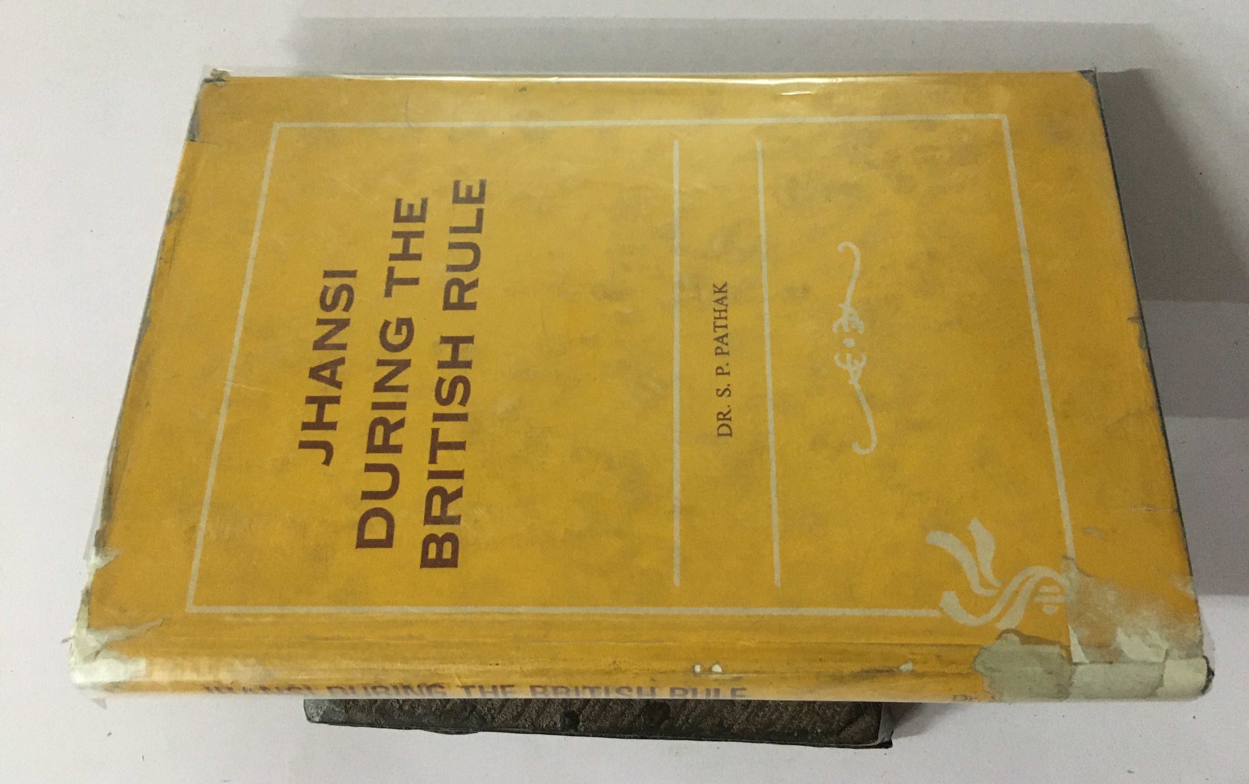 Jhansi During The British Rule By Pathak Shiva Pujan Used Good jhansi-during-the-british-rule-by-pathak-shiva-pujan-used-good