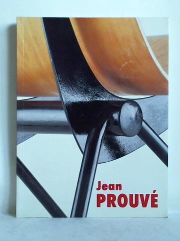 JEAN PROUVÉ. Möbel = Furniture = Meubles - van Geest, Jan