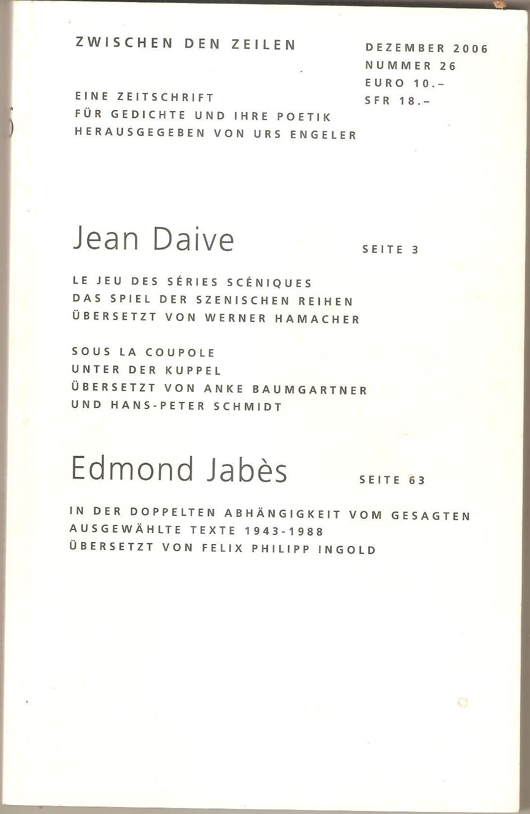 Zwischen den Zeilen : Jean Daive, Edmond Jabes (= Eine Zeitschrift für Gedichte und ihre Poetik, Nummer 26) - Engeler, Urs (Hrsg.)