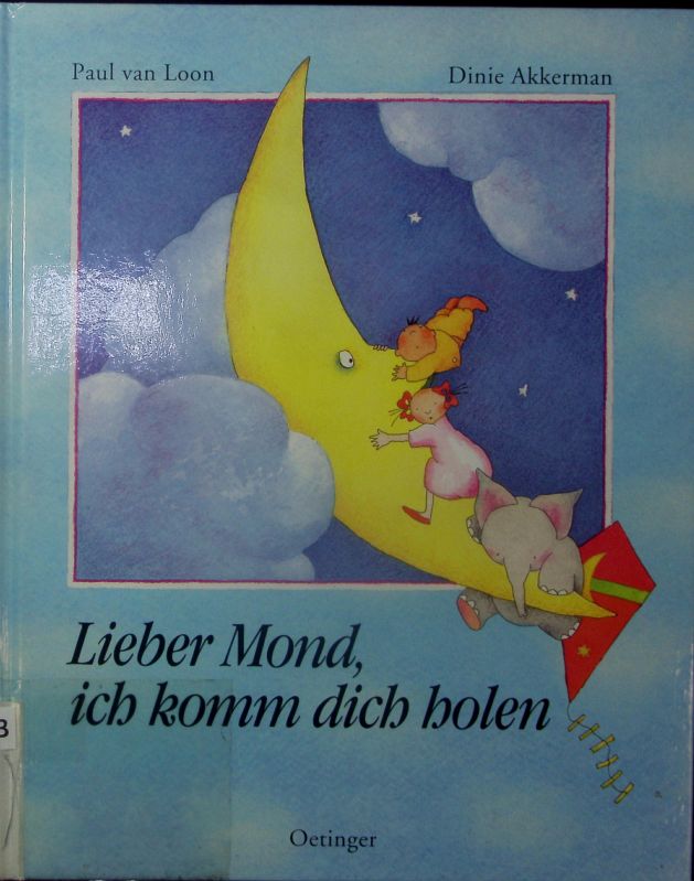 Lieber Mond, ich komm dich holen.