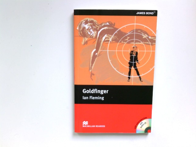 Goldfinger - Book and CD Pack - Intermediate (Macmillan Readers 2005) - Fleming, Ian