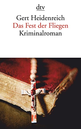 Das Fest der Fliegen : Kriminalroman. dtv ; 14055 - Heidenreich, Gert
