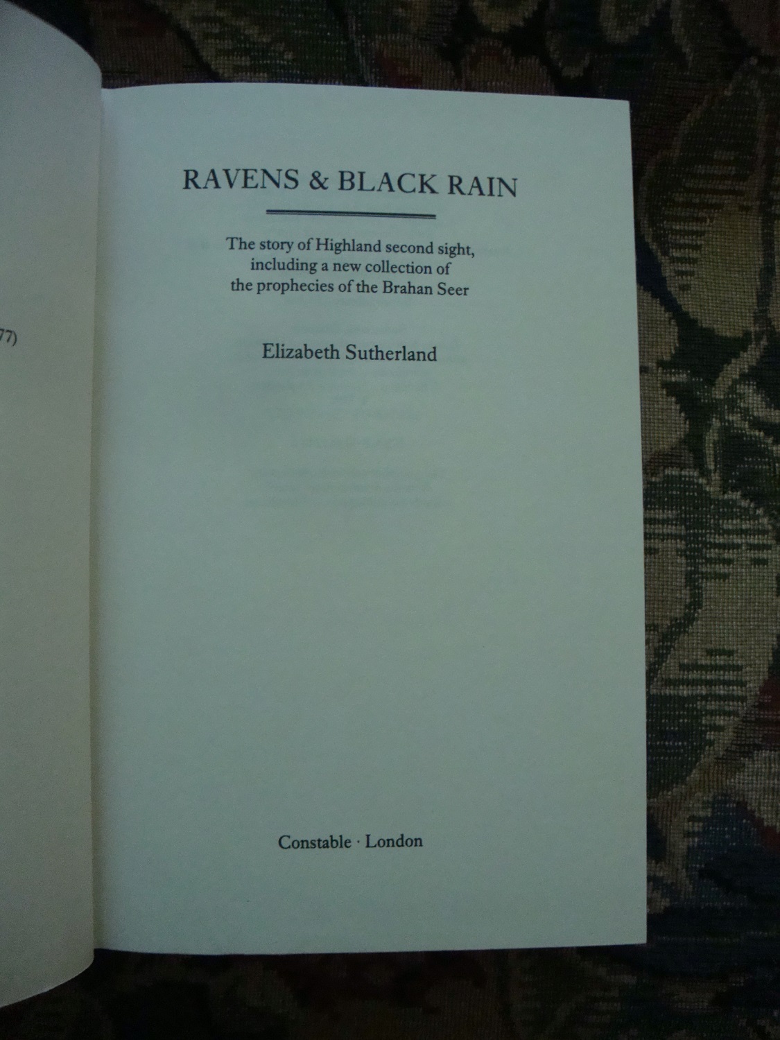 Ravens and Black Rain: The Story of Highland Second Sight, including a ...