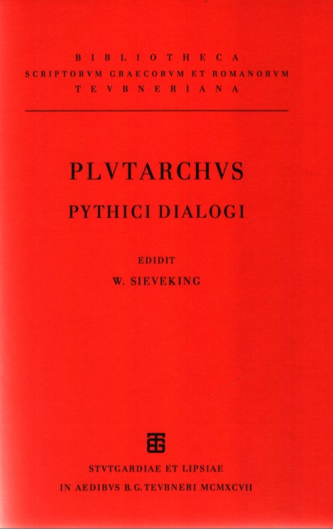 Pythici dialogi. Plutarchus. Ed. W Sieveking / Bibliotheca scriptorum Graecorum et Romanorum Teubneriana - Plutarchus und Hans (Herausgeber) Gärtner