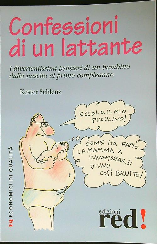 Confessioni di un lattante - Schlenz, Kester