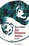 Das Dilemma Gottes - Ablass, Werner